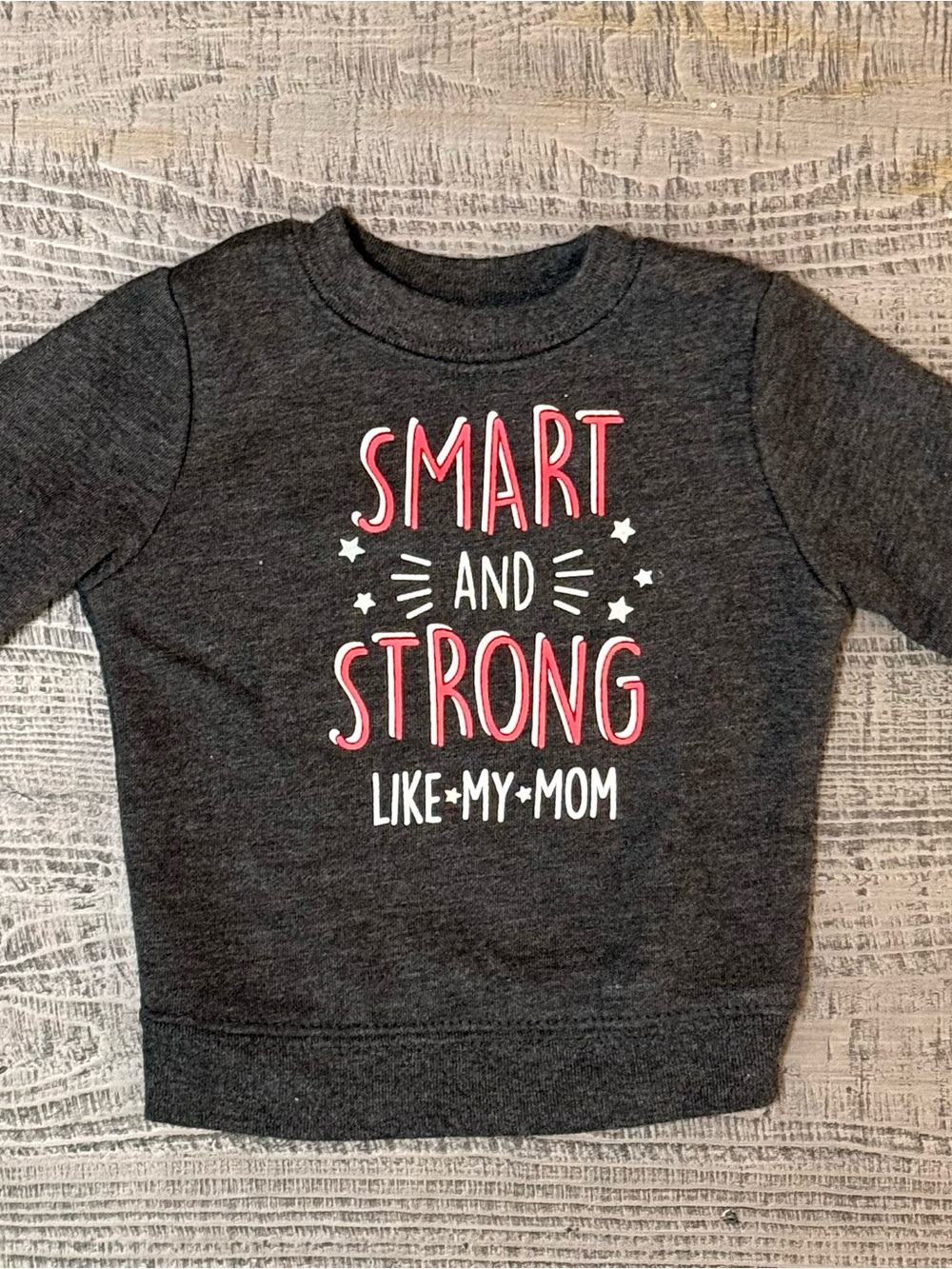 Garanimals Charcoal Sweatshirt with Red & White "Smart and Strong Like My Mom”